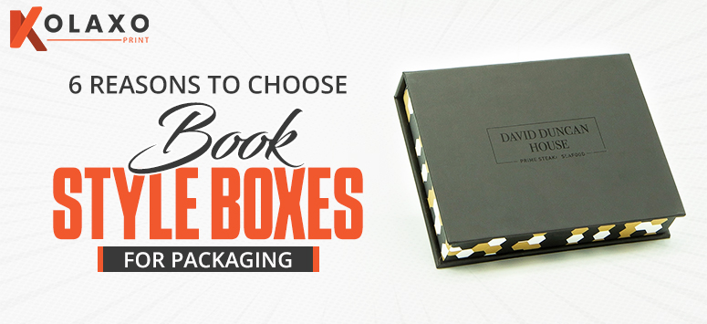 6 Reasons to Choose Book Style Boxes for Packaging.